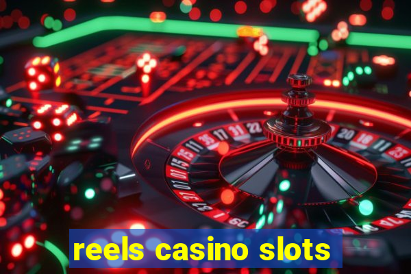reels casino slots